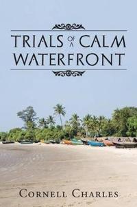 Kirjan kansi "Trials of a Calm Waterfront"