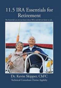 11.5 IRA Essentials for Retirement
