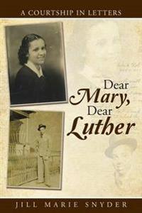 Kirjan kansi "Dear Mary, Dear Luther"