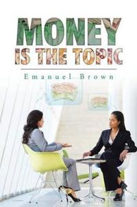 Kirjan kansi "Money Is the Topic"