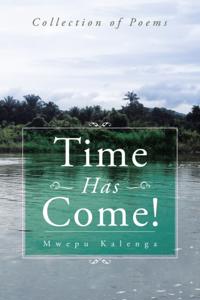 Time Has Come!