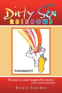 Dirty Sex Rainbows