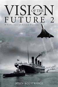 Vision of the Future 2