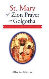 Kirjan kansi "St. Mary of Zion Prayer at Golgotha"