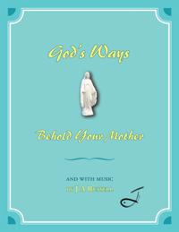 God'S Ways - Behold Your Mother