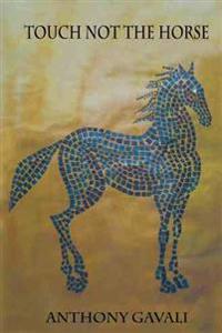 Kirjan kansi "Touch Not the Horse"