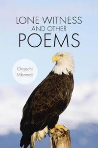Kirjan kansi "Lone Witness and Other Poems"