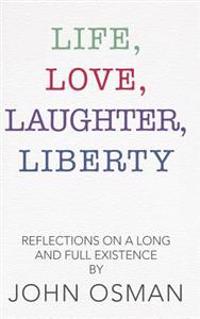 Life, Love, Laughter, Liberty