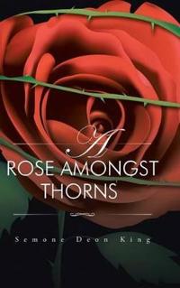 Kirjan kansi "A Rose Amongst Thorns"