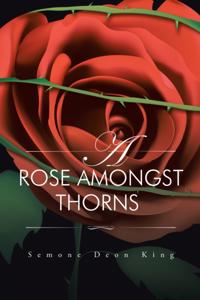 Rose Amongst Thorns
