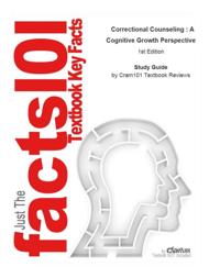 Correctional Counseling , A Cognitive Growth Perspective