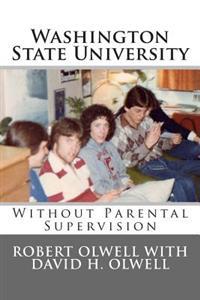 Washington State University: Without Parental Supervision