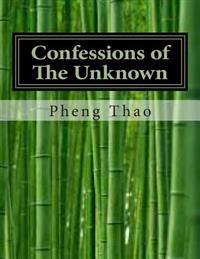 Confessions of The Unknown: Poetic Confessions