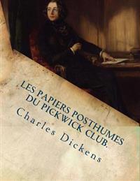 Les Papiers Posthumes Du Pickwick Club