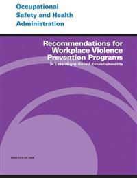 Recommendations for Workplace Violence Prevention Programs in Late-Night Retail Establishments