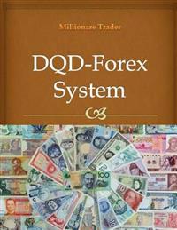 DQD-Forex System: How to earn from 20 pips to 100 pips per day