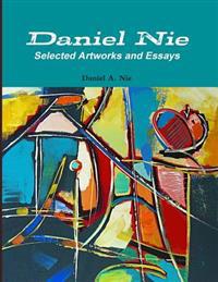Daniel Nie: Selected Artworks and Essays