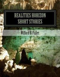 Short Stories: Realities Horizon