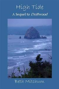 High Tide: A Sequel to Driftwood