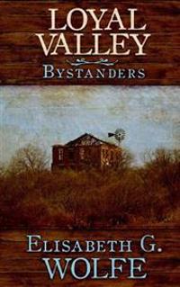 Kirjan kansi "Loyal Valley: Bystanders"