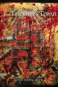 Trickster's Torah: A Never-Ending book