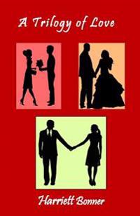 A Trilogy Of Love