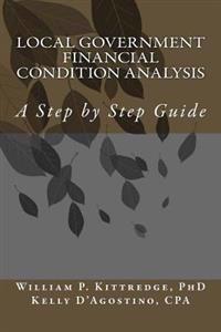 Local Government Financial Condition Analysis: A Step by Step Guide