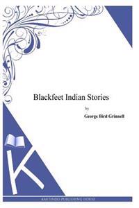 Bokomslag för "Blackfeet Indian Stories"