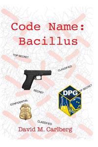 Code Name: Bacillus