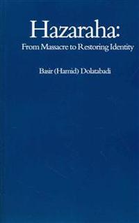 Hazaraha: From Massacre to Restoring Identity
