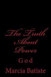 The Truth About Power: God