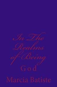 In The Realms of Being: God