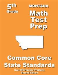 Montana 5th Grade Math Test Prep: Common Core Learning Standards