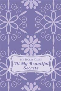 My Secret Diary: All My Beautiful Secrets