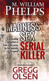 Madness. Sex. Serial Killer.