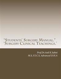 "Students' Surgery Manual.": 'Surgery Clinical Teachings.'