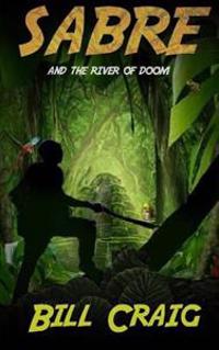 Sabre and the River of Doom