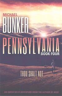 Pennsylvania 4: Thou Shalt Not