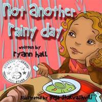 Not Another Rainy Day: Children's Book