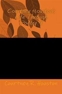 Courtney Houston's Life Through Poetry 4