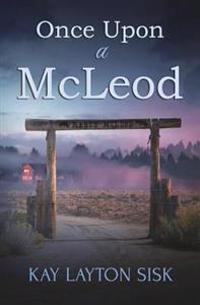 Once Upon A McLeod: A contemporary Texas romantic suspense