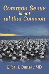Common Sense is not all that Common