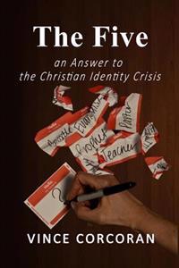 The Five: an Answer to the Christian Identity Crisis