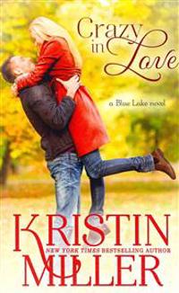 Crazy in Love: Blue Lake Series