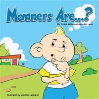 Manners Are...?