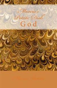 Marcia's Potato Dish: God