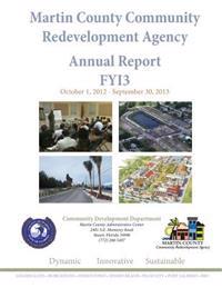 Martin County Community Redevelopment Agency Annual Report FY13