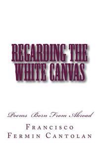 Regarding The White Canvas