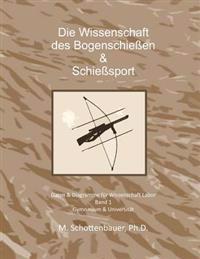 Die Wissenschaft der Bogenschießen & Schießsport: Daten & Diagramme für Wissenschaft Labor