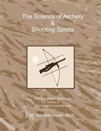 The Science of Archery & Shooting Sports: Volume 2: Data & Graphs for Science Lab
